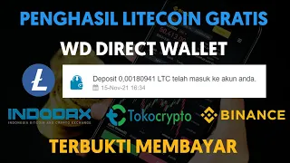 Penghasil LTC Gratis WD Direct Wallet - Indodax,Tokocrypto,Binance dll.