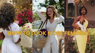 Femininity 101 | How to upgrade your image