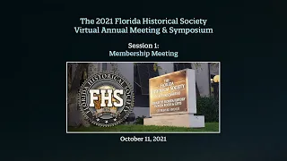 FHS 2021 Virtual Annual Meeting & Symposium - Session 1: The Annual FHS Membership Meeting