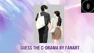 Guess the C-dramas by their Fanart # 2 | #quiz #guessthecdrama #guess #drama #cdramaquiz #fanart