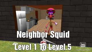 Neighbor Squid Secrets. Sponge Escape of Bob 3D - Level 1 To Level 5 (Half Gameplay) (Walkthrough)