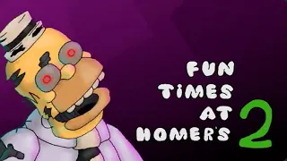 Fun Times at Homers 2 Nights 1-6