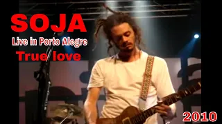 True Love - SOJA - live in Porto Alegre