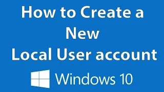 How to Create a New Local User Account - Windows 10