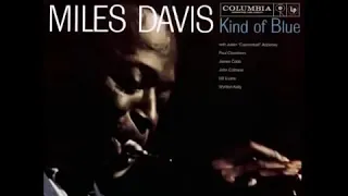 Miles Davis   Kind Of Blue Full Album 1959