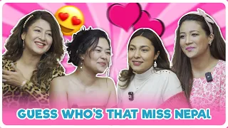 | UNVEILING MISS NEPAL: CAN YOU GUESS WHO? | Part 2 | Evana, Srichha, Anushka & Usha |