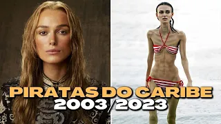 💥ELENCO PIRATAS DO CARIBE!ANTES E AGORA!2003 VS 2023!