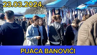 NA PIJACI U BANOVIĆIMA NEMA ŠTA NEMA, 23.03.2024.