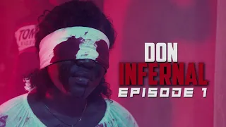 DON INFERNAL  Episode 1