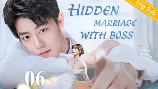 [Eng-Sub] Hidden Marriage With Boss EP06｜Chinese drama｜Xiao Zhan