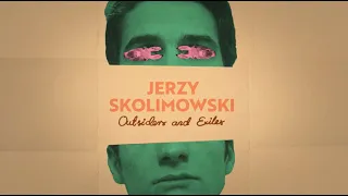 Outsiders and Exiles: The Films of Jerzy Skolimowski trailer | BFI