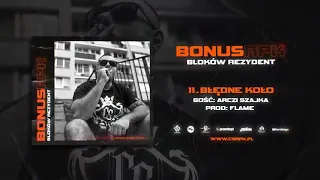 Bonus RPK - BŁĘDNE KOŁO ft  Arczi SZAJKA  Prod  Flame