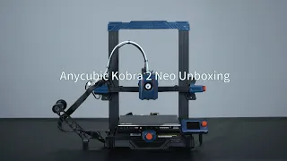 Unboxing | A video takes you to go through all the details of Anycubic Kobra 2 Neo