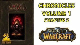 Warcraft Chronicles Volume 1 - Chapter 2 (PART 1)