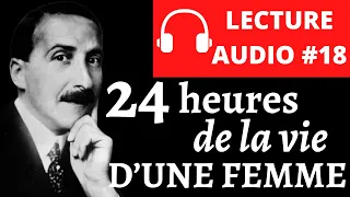 24 HEURES DE LA VIE D'UNE FEMME, Stefan ZWEIG | Livre Audio Français complet