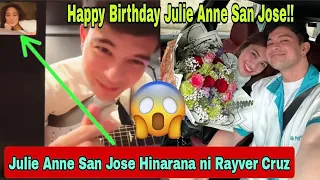 Julie Anne San Jose NAKATANGGAP ng Sweet na Sweet na pagbati Ng HAPPY BIRTHDAY mula Kay Rayver Cruz