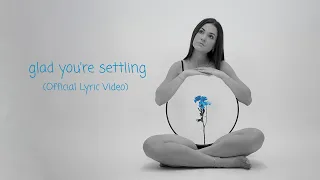 Jessica Baio - glad you're settling (Lyric Video)