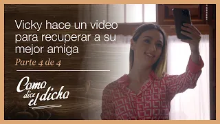 Como dice el dicho 4/4: Se arrepiente de haber perdido a su mejor amiga | El don de la amistad...