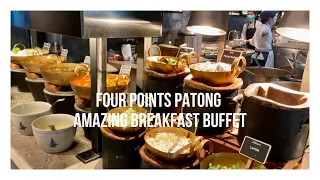 Four Points Hotel Patong Phuket - The Best Breakfast Buffet in Patong