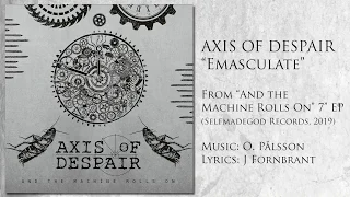 Axis of Despair - Emasculate