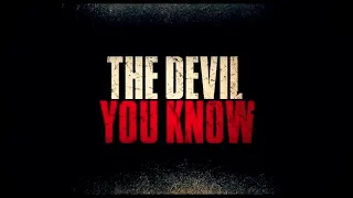 The Devil You Know (2022) Movie Official Trailer