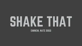 Eminem - Shake That (Radio Edit) (feat. Nate Dogg) (Lyrics)