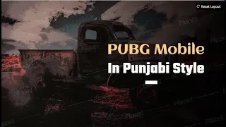 PUBG Mobile Gameplay In Punjabi Style 👉👉⚠ Ft. Mankirt Aulakh, Karan Aujla, Sidhu Moose Wala , Singaa