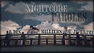 Nightcore AMV - Des Milliers De Je T'Aime (Slimane )- (Lyrics)/ HD FRENCH/