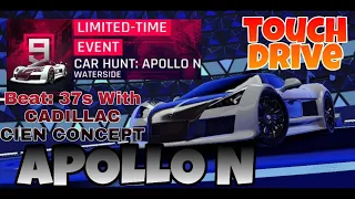 [Touchdrive]Asphalt9 | CAR HUNT | APOLLO N | Beat 37s With CADILLAC CIEN CONCEPT