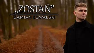 Zostań - Damian Kowalski