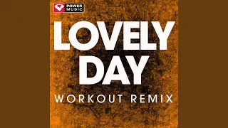 Lovely Day (Workout Remix)