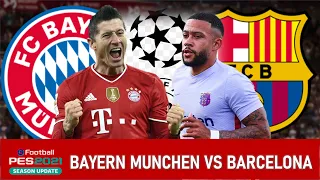 BAYERN MUNCHEN VS BARCELONA |PES 2021 - UEFA CHAMPIONS LEAGUE 2021/22 |GAMEPLAY PC