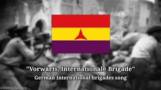 Vorwärts, Internationale Brigade - German International brigades song