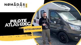 AUTOCARAVANA PILOTE ATLAS 696 G 🚐💨 Nomadas Life