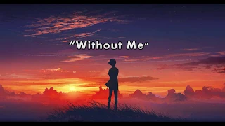 Halsey - Without Me (Emma Heesters Cover) Lyrics
