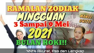 ZODIAK MINGGU INI 3 sampai 9 mei 2021 🌏 Lengkap & Akurat!