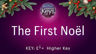 The First Noël.   Eb+.   Higher Key.   Karaoke Piano with Lyrics