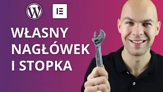 Jak Zrobić Nagłówek i Stopkę Na Stronie WordPress Menu Elementor Darmowa Wtyczka