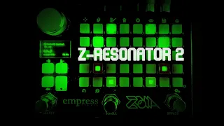 ZOIA Patch Demo: Z-Resonator 2