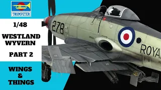 TRUMPETER 1/48 Westland Wyvern Build Part 2  Wings/Weapons/Tailplanes