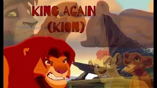 King Again (Kion) - Betrayal And Revenge/Two Hearts (A Lion King Series)