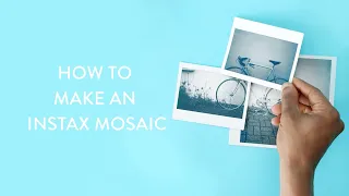 How To Make An Instax Mosaic