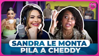 SANDRA LE MONTA PILA A CHEDDY POR DECIR NO LA CONOCE: “PRIMER CHISTE QUE DA RISA”