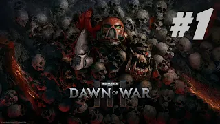 Warhammer 40,000: Dawn of War III. Прохождение кампании. Миссия 1 и 2.