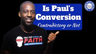 Pauls Conversion in Acts (Contradictory or not)?