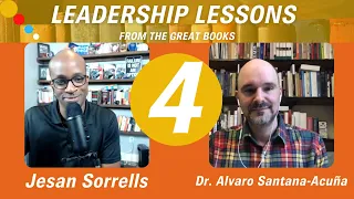 Leadership Lessons From The Great Books - Episode #4