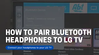 How to Pair Headphones To An LG TV With Bluetooth