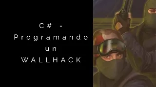 C# - Programando un cheat para Counter Strike 1.6 - Wallhack