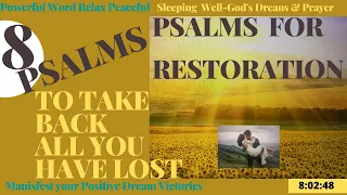Powerful Word Relax Peaceful -Psalms For Restoration- (Psalms to take Back All you have Lost)