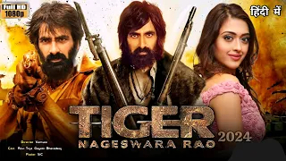 Tiger Nageswara Rao Full Hindi Dubbed Movie ||  Ravi Teja, Anupam Kher, Nupur S